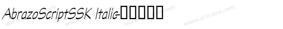 AbrazoScriptSSK Italic字体转换